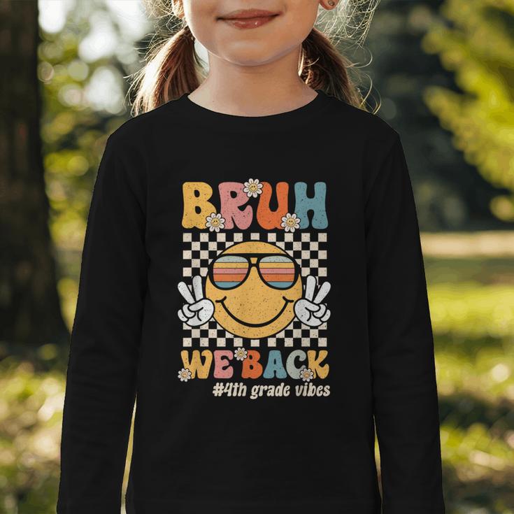 Bruh We Back 4th Grade Vibes Back To School Fourth Grade Graphic Toddler Long Sleeve Tee Bruh We Back 4th Grade Vibes Back To School Fourth Grade Graphic Toddler Long Sleeve Tee