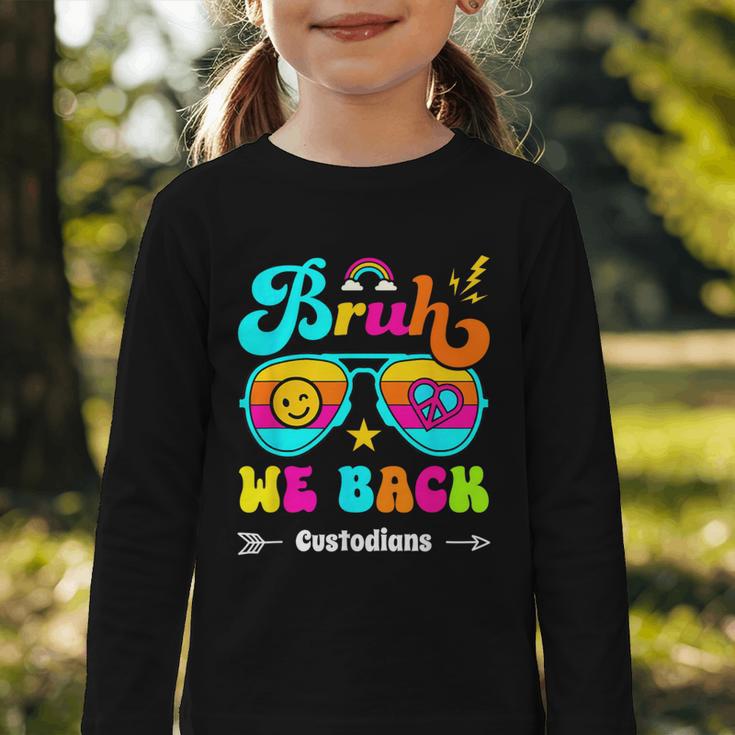 Bruh We Back Custodian Back To School Graphic Toddler Long Sleeve Tee