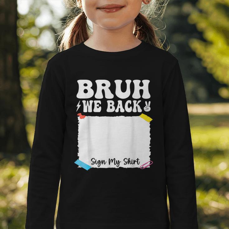 Bruh We Back To School First Day Boys Teens Student Sign My Graphic Toddler Long Sleeve Tee