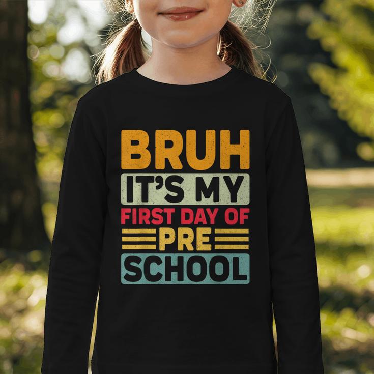 Bruh My First Day Preschool Back To School Preschool Graphic Toddler Long Sleeve Tee Bruh My First Day Preschool Back To School Preschool Graphic Toddler Long Sleeve Tee