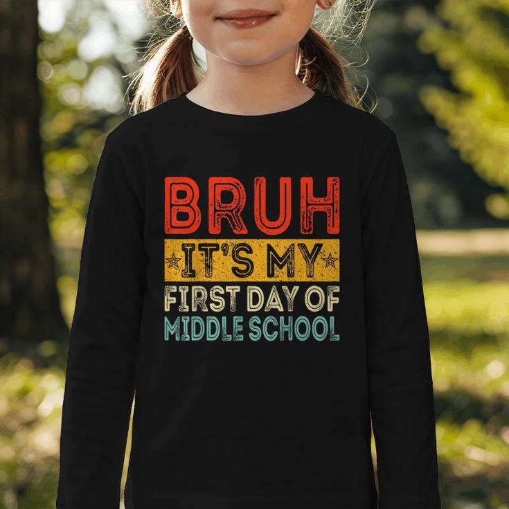 Bruh It's My First Day Of Middle School Back To School Graphic Toddler Long Sleeve Tee