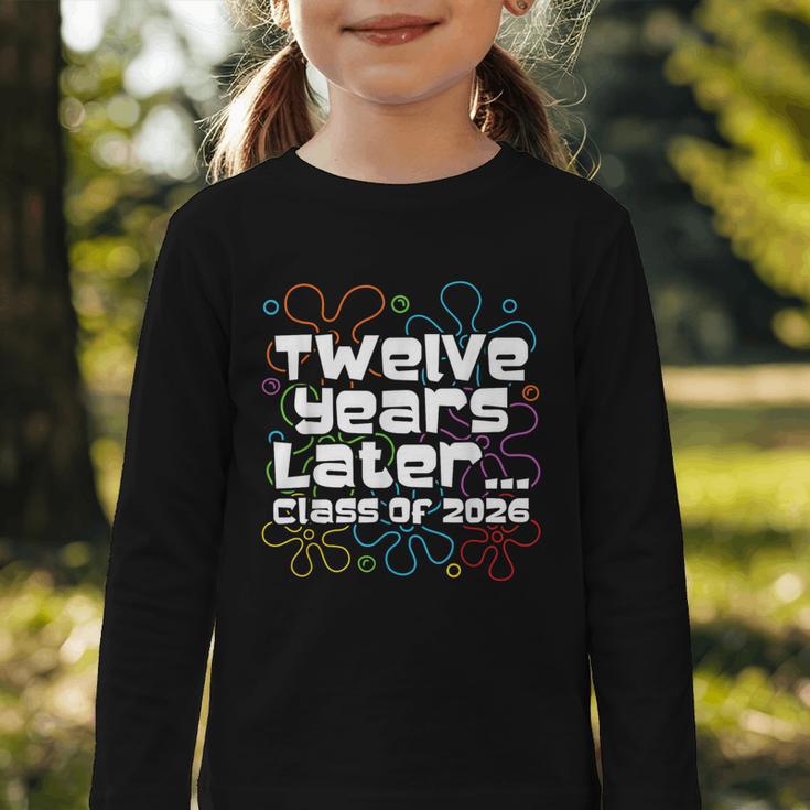 Class Of 2026 Senior Twelve Years Later Back To School Graphic Toddler Long Sleeve Tee Class Of 2026 Senior Twelve Years Later Back To School Graphic Toddler Long Sleeve Tee