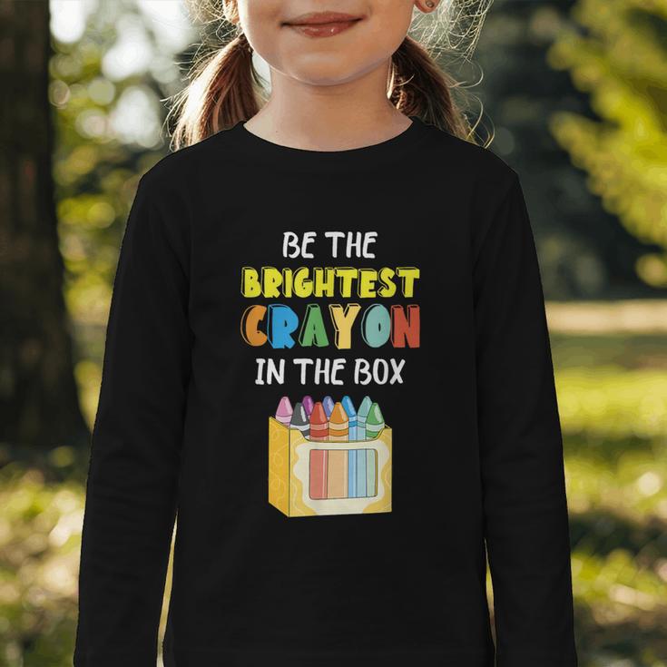 Crayon Be The Brightest Students Crayons Back To School Graphic Toddler Long Sleeve Tee