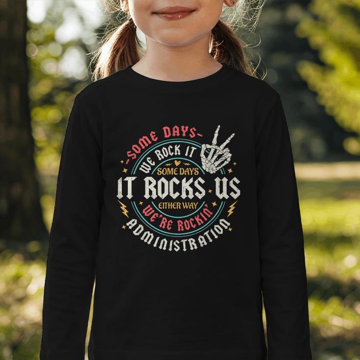 Some Days We Rock It Administration Office Back To School Graphic Toddler Long Sleeve Tee Some Days We Rock It Administration Office Back To School Graphic Toddler Long Sleeve Tee