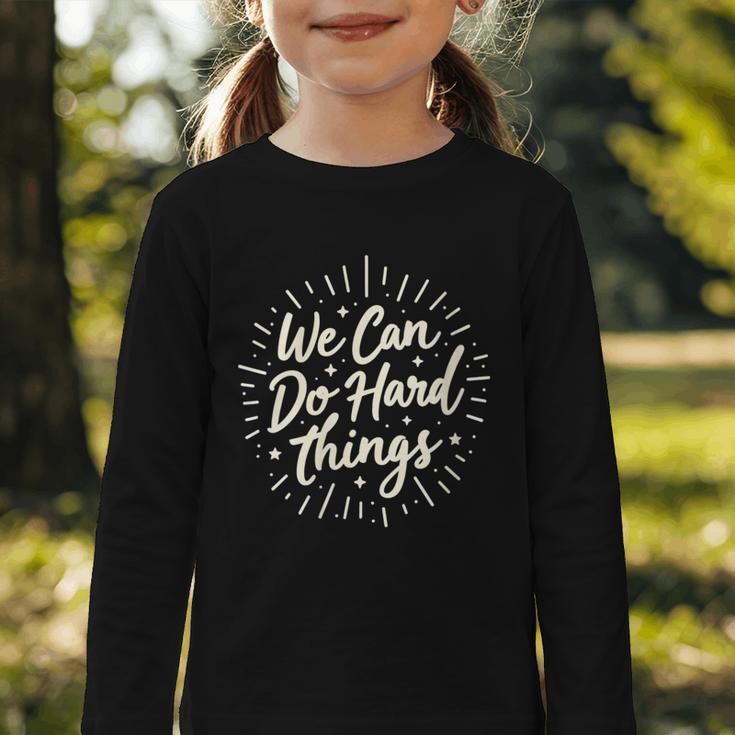 We Can Do Hard Things – Motivational Back To School Inspire Graphic Toddler Long Sleeve Tee We Can Do Hard Things – Motivational Back To School Inspire Graphic Toddler Long Sleeve Tee