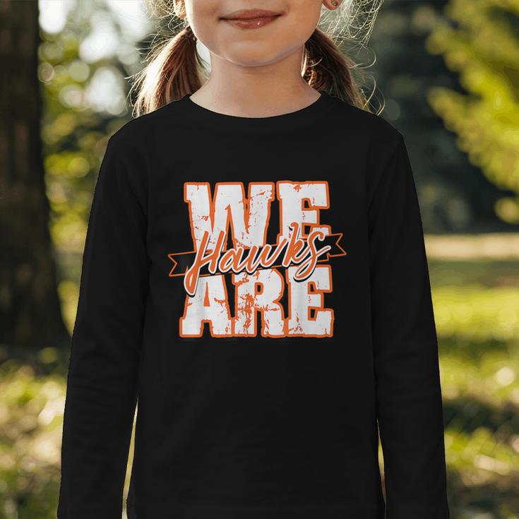 We Are Hawks Back To School Spirit O Graphic Toddler Long Sleeve Tee We Are Hawks Back To School Spirit O Graphic Toddler Long Sleeve Tee
