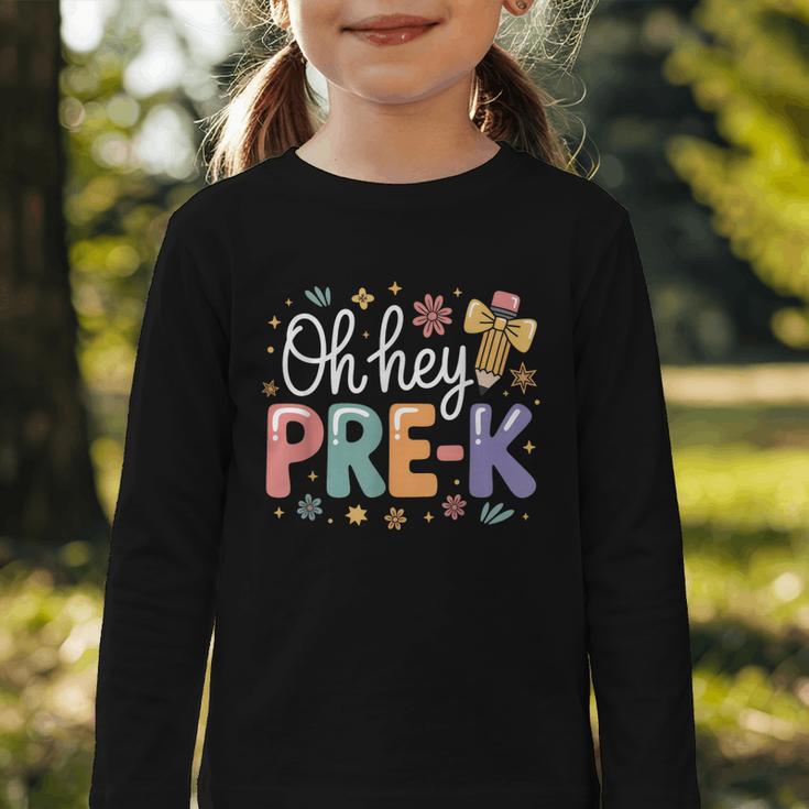 Oh Hey Pre K Preschool Back To School First Day Of School Graphic Toddler Long Sleeve Tee