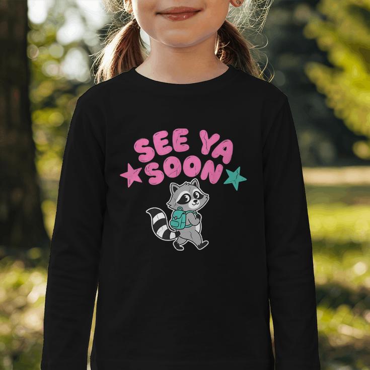 See Ya Soon Summer Cute Raccoon Back To School Kids Student Graphic Toddler Long Sleeve Tee See Ya Soon Summer Cute Raccoon Back To School Kids Student Graphic Toddler Long Sleeve Tee
