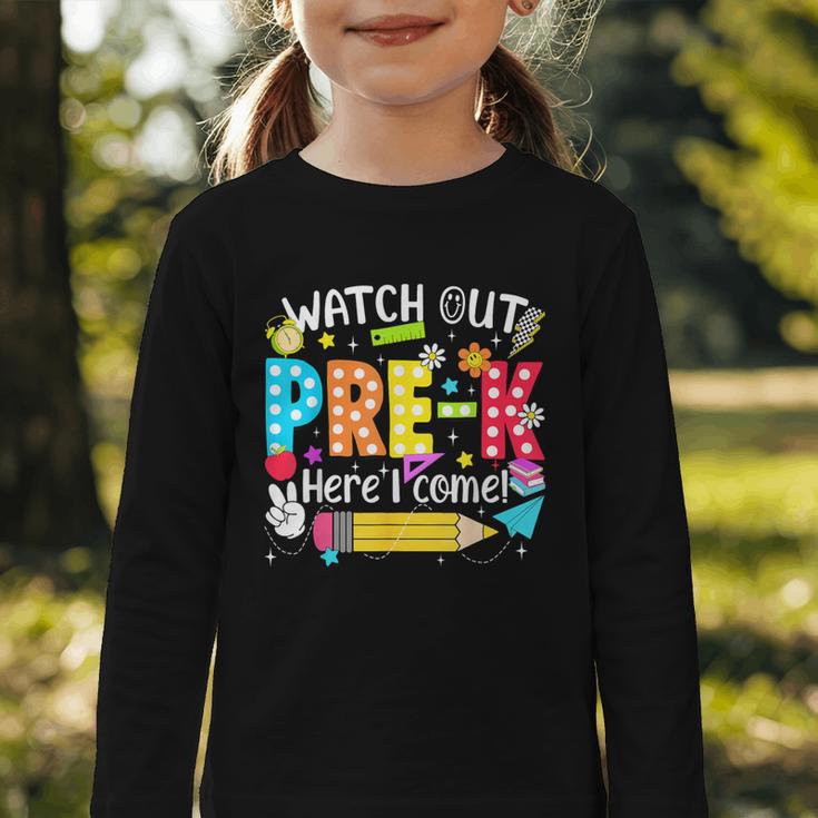 Watch Out Pre-K Here I Come Kinder Back To School Pre-K Kids Graphic Toddler Long Sleeve Tee