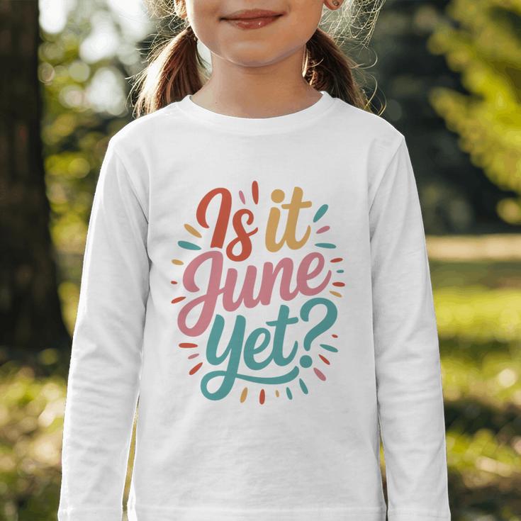Is It June Yet Back To School Student Groovy Kids Premium Tri-Blend Graphic Toddler Long Sleeve Tee Is It June Yet Back To School Student Groovy Kids Premium Tri-Blend Graphic Toddler Long Sleeve Tee
