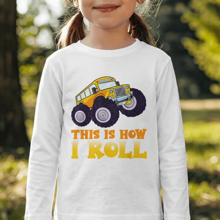 Monster Truck School Bus This Is How I Roll Back To School Graphic Toddler Long Sleeve Tee Monster Truck School Bus This Is How I Roll Back To School Graphic Toddler Long Sleeve Tee