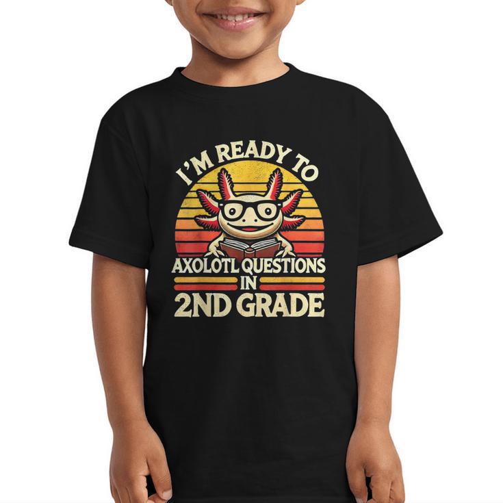 Back To School I'm Ready To Axolotl Questions In 2nd Grade Graphic Kid T-Shirt