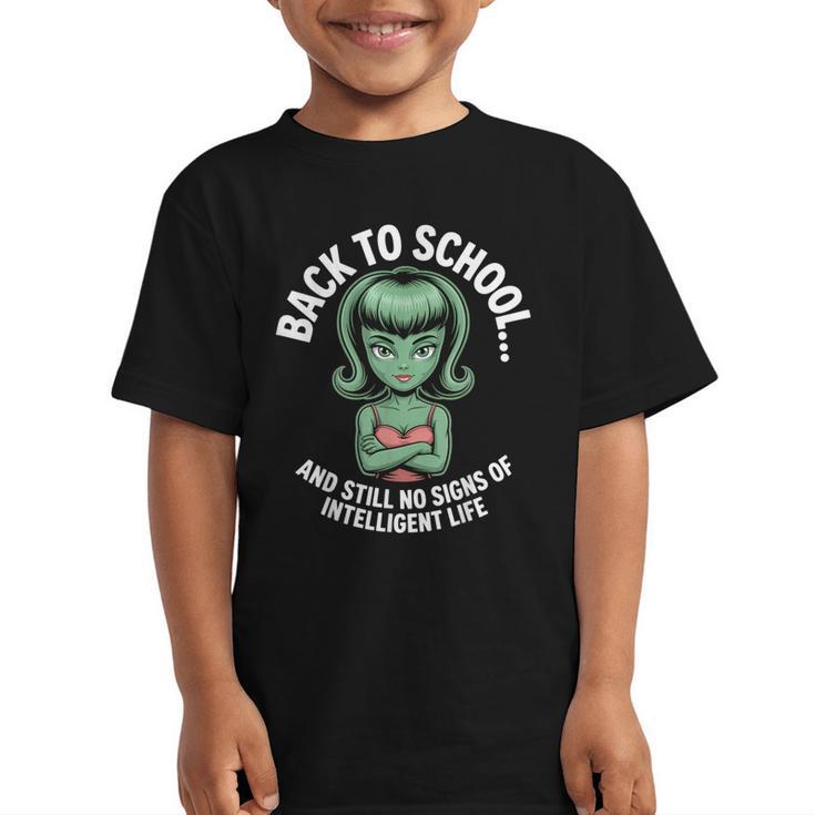 Back To School And Still No Signs Of Intelligent Life Alien Graphic Kid T-Shirt