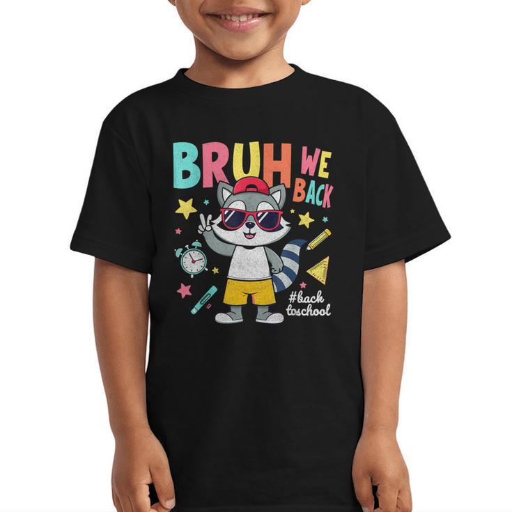 Bruh We Back Raccoon Back To School Graphic Kid T-Shirt