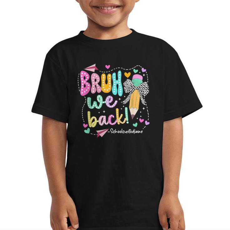 Bruh We Back School Custodians Pencil Back To School Graphic Kid T-Shirt
