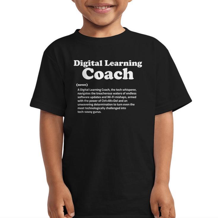 Digital Learning Coach Definition Sarcastic Back To School Graphic Kid T-Shirt