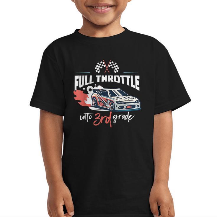 Full Throttle Into Third 3rd Grade Race Car Back To School Graphic Kid T-Shirt