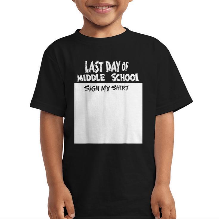 Fun Last Day Of School Sign My Shirt Back To School Cool Graphic Kid T-Shirt