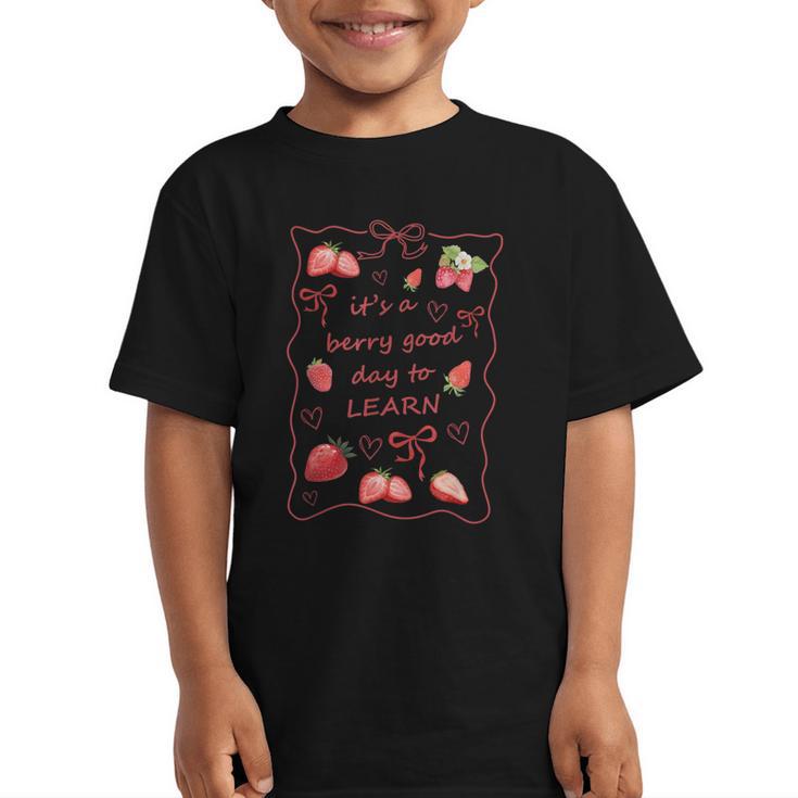 It's a Good Day To Learn Strawberry Back To School Graphic Kid T-Shirt
