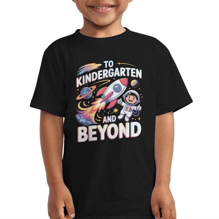 To Kindergarten And Beyond Astronaut Back To School Graphic Kid T-Shirt