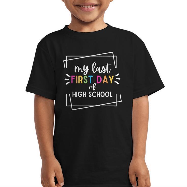 My Last First Day Of High School Back To School Graphic Kid T-Shirt