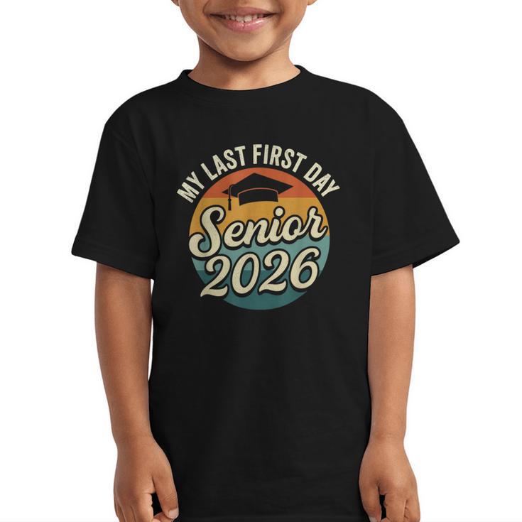 My Last First Day Senior 2026 Back To School Class Of 2026 Graphic Kid T-Shirt