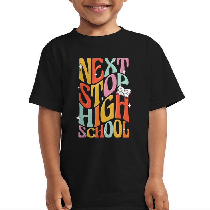 Middle School Gradution Back To School Next Stop High School Graphic Kid T-Shirt
