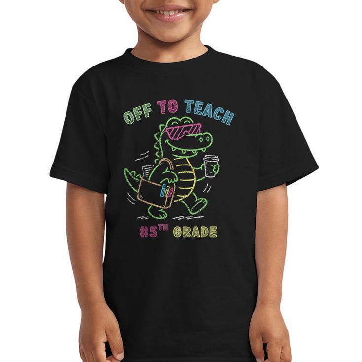Off To Teach Fifth Grade Alligator Back To School Graphic Kid T-Shirt