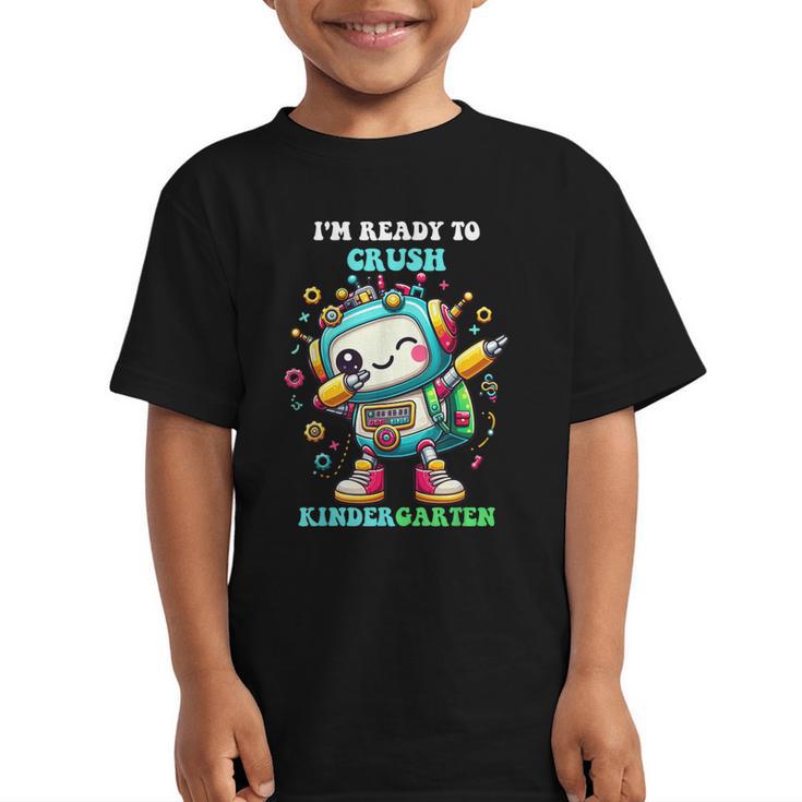 Ready To Crush Kindergarten Cute Robot Back To School Graphic Kid T-Shirt
