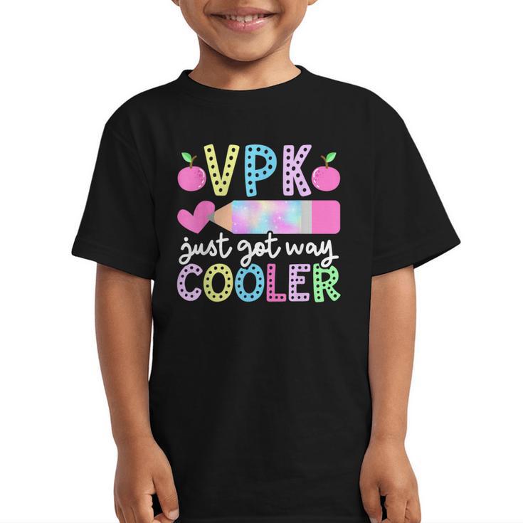 VPK Just Got Way Cooler First Day Of VPK Back To School VPK Graphic Kid T-Shirt