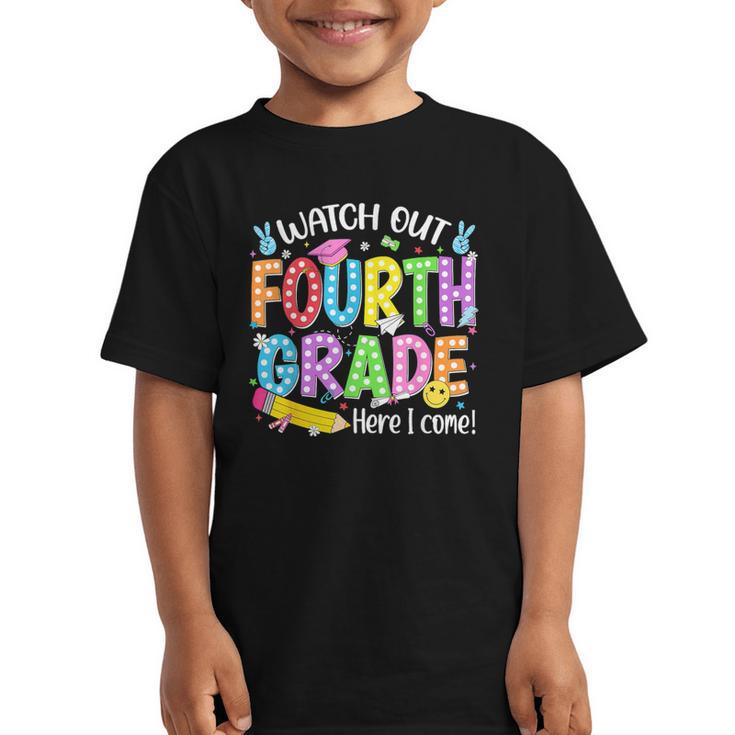 Watch Out Fourth Grade Here I Come Back To School 4th Grade Graphic Kid T-Shirt