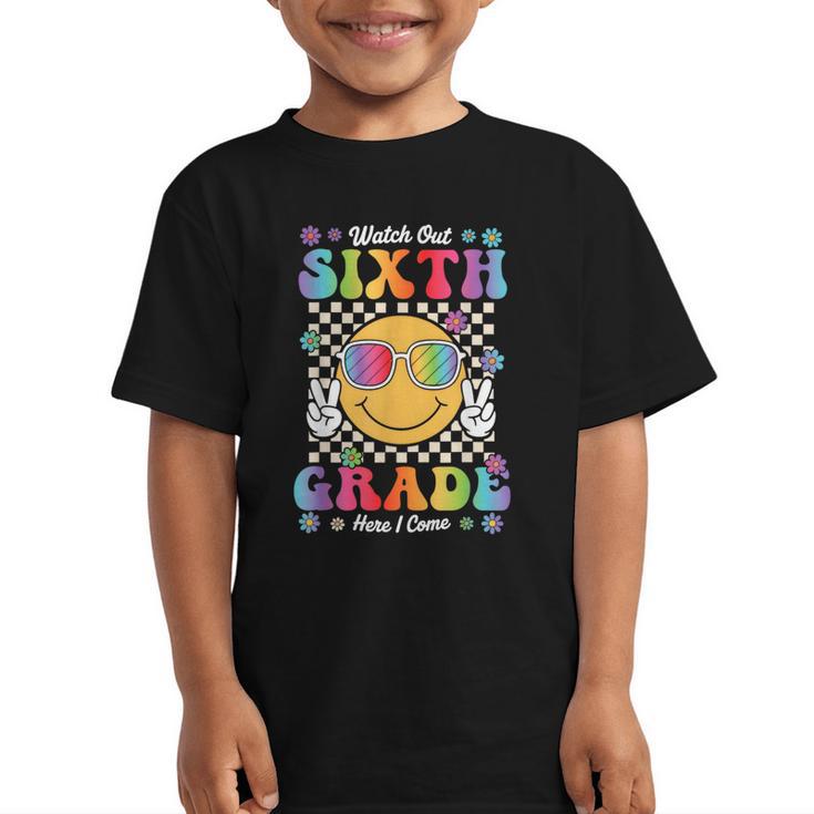 Watch Out Sixth Grade Here I Come Back To School 6th Grade Graphic Kid T-Shirt