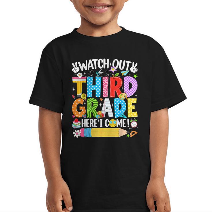 Watch Out Third Grade Here I Come Back To School Girls Kids Graphic Kid T-Shirt