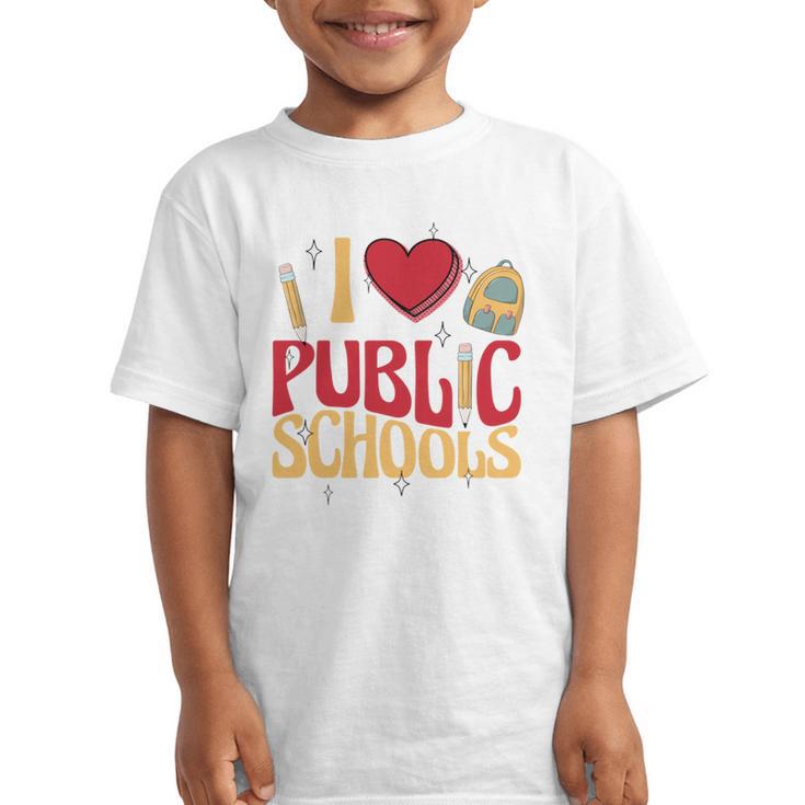 Back To School Education I Love Public Schools Graphic Kid T-Shirt