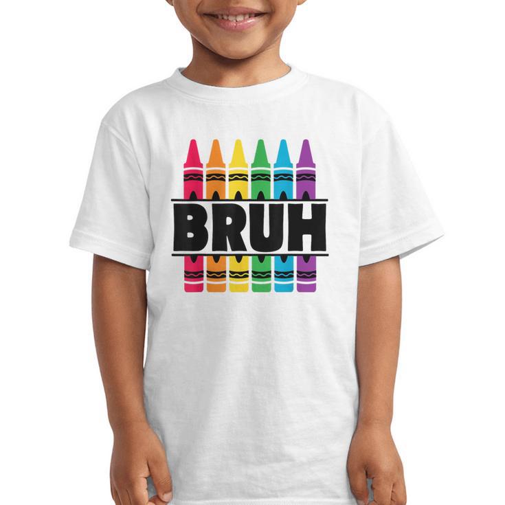 BRUH Back To School Colorful Crayons First Day Of School Graphic Kid T-Shirt