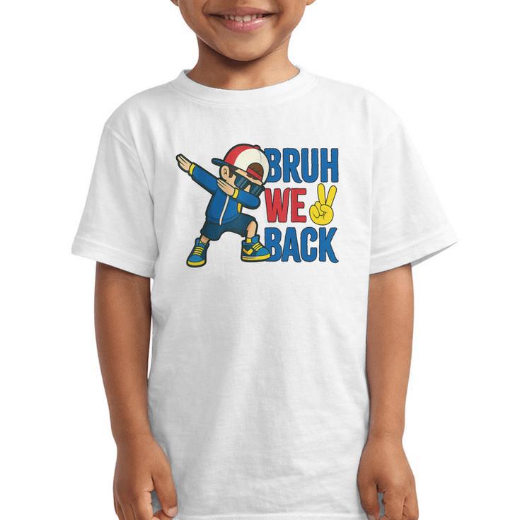 Bruh We Back To School Dabbing First Day Of School Graphic Kid T-Shirt