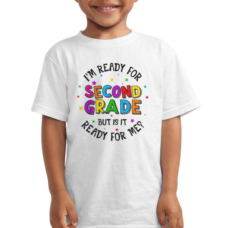 Ready For 2nd Grade But Is It Ready For Me Back To School Graphic Kid T-Shirt