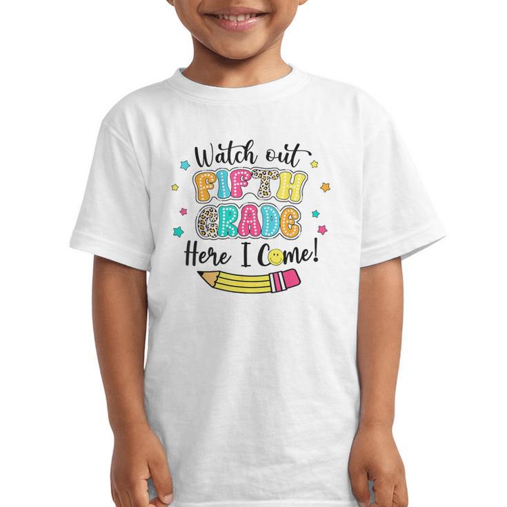 Watch Out Fifth Grade Here I Come Back To School Boys Girls Graphic Kid T-Shirt