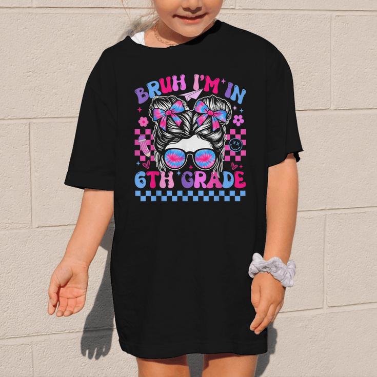 Back To School Bruh Im In 6th Grade Girls Bun Tie Dye Graphic Kid T-Shirt Back To School Bruh Im In 6th Grade Girls Bun Tie Dye Graphic Kid T-Shirt