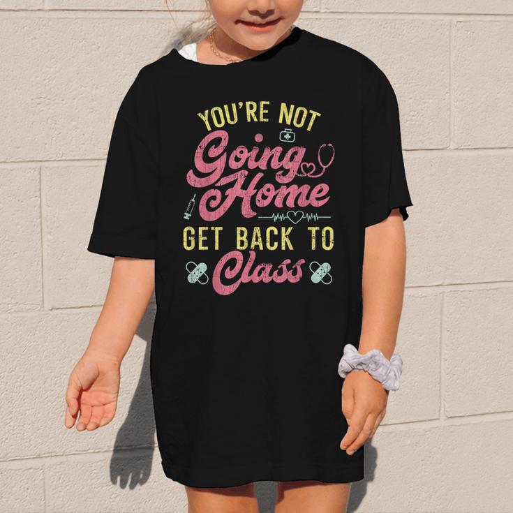 Back To School You'Re Not Going Home School Nurse Graphic Kid T-Shirt