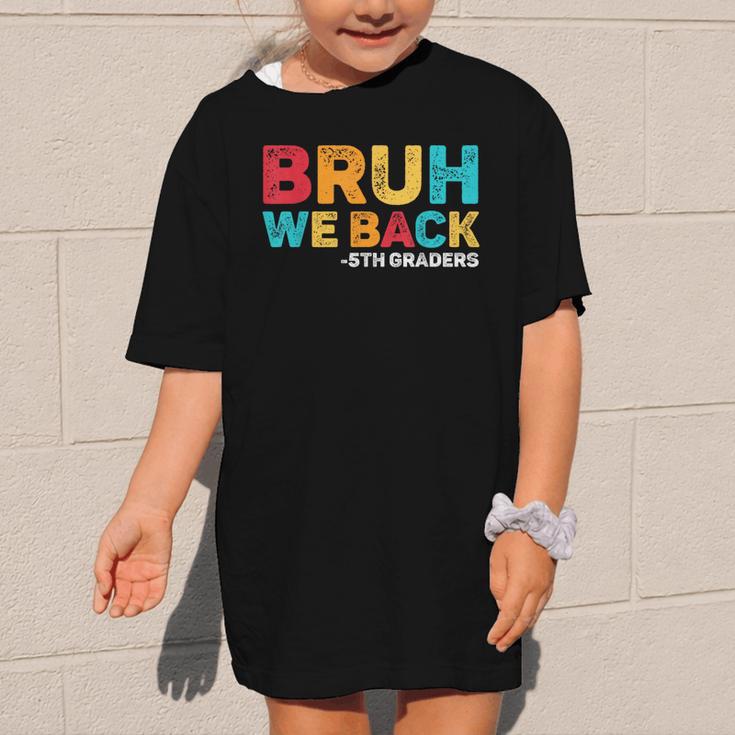 Bruh We Back 5th Graders Fifth Grade Back To School Boys Boy Graphic Kid T-Shirt