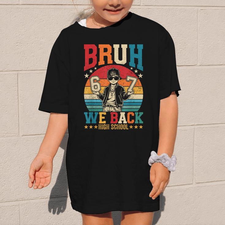 Bruh We Back High School Boy Back To School 6 7 Meme Graphic Kid T-Shirt