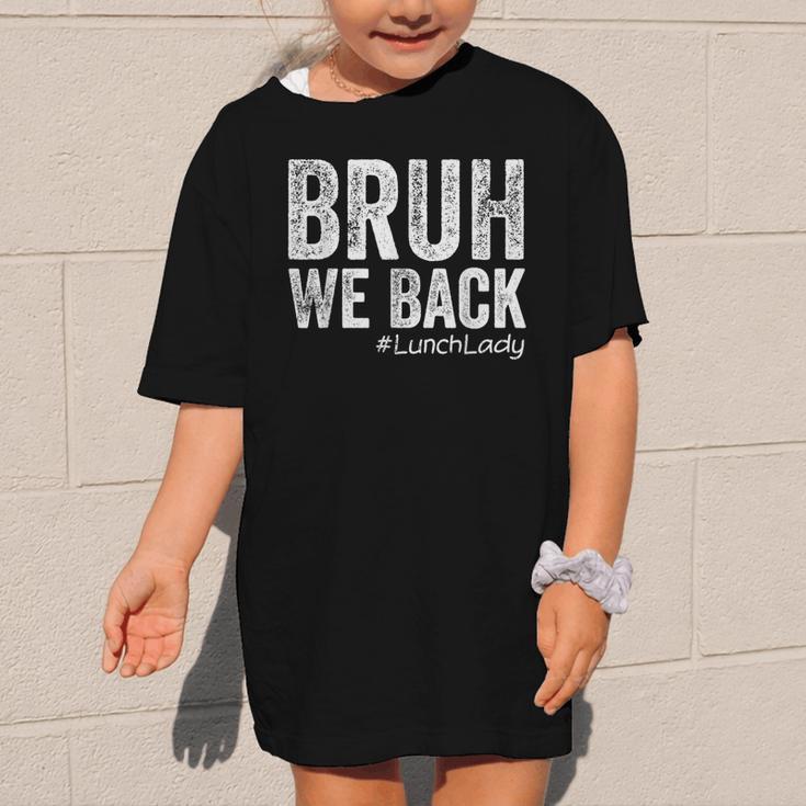 Bruh We Back Lunch Lady Back To School First Day Of School Graphic Kid T-Shirt