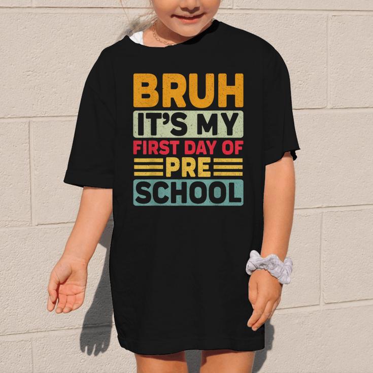Bruh My First Day Preschool Back To School Preschool Graphic Kid T-Shirt Bruh My First Day Preschool Back To School Preschool Graphic Kid T-Shirt