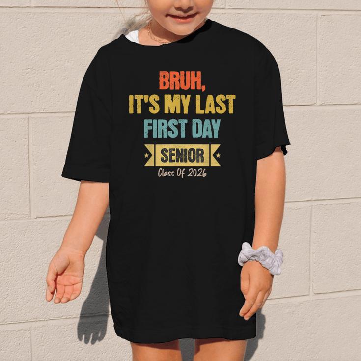 Bruh It's My Last First Day Senior 2026 Back To School Graphic Kid T-Shirt
