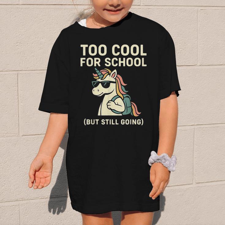 Too Cool For School Unicorn Back To School Humor Graphic Kid T-Shirt Too Cool For School Unicorn Back To School Humor Graphic Kid T-Shirt