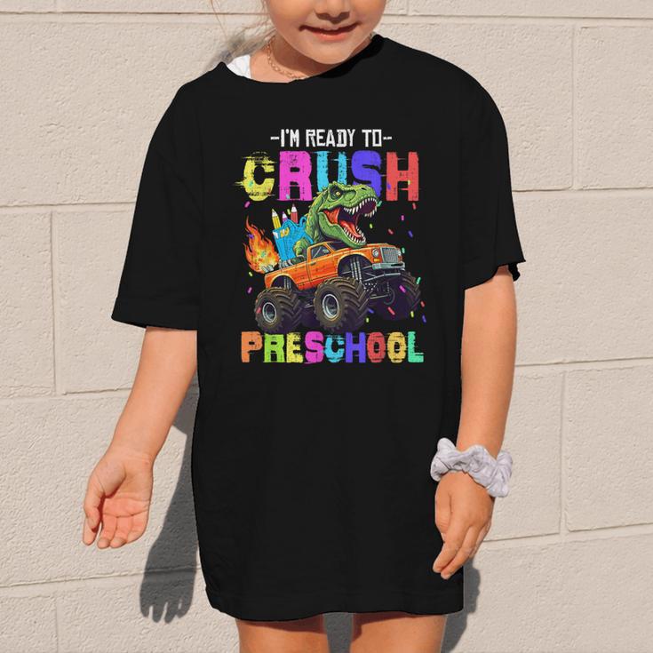 I'm Ready To Crush Preschool Dinosaur Truck Back To School Graphic Kid T-Shirt I'm Ready To Crush Preschool Dinosaur Truck Back To School Graphic Kid T-Shirt