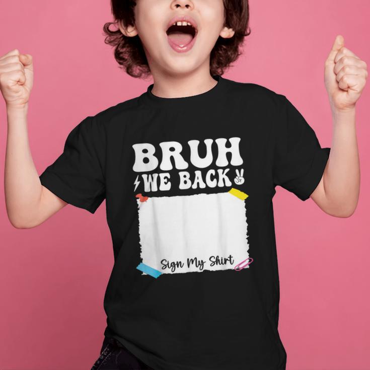 Bruh We Back To School First Day Boys Teens Student Sign My Graphic Kid T-Shirt Bruh We Back To School First Day Boys Teens Student Sign My Graphic Kid T-Shirt