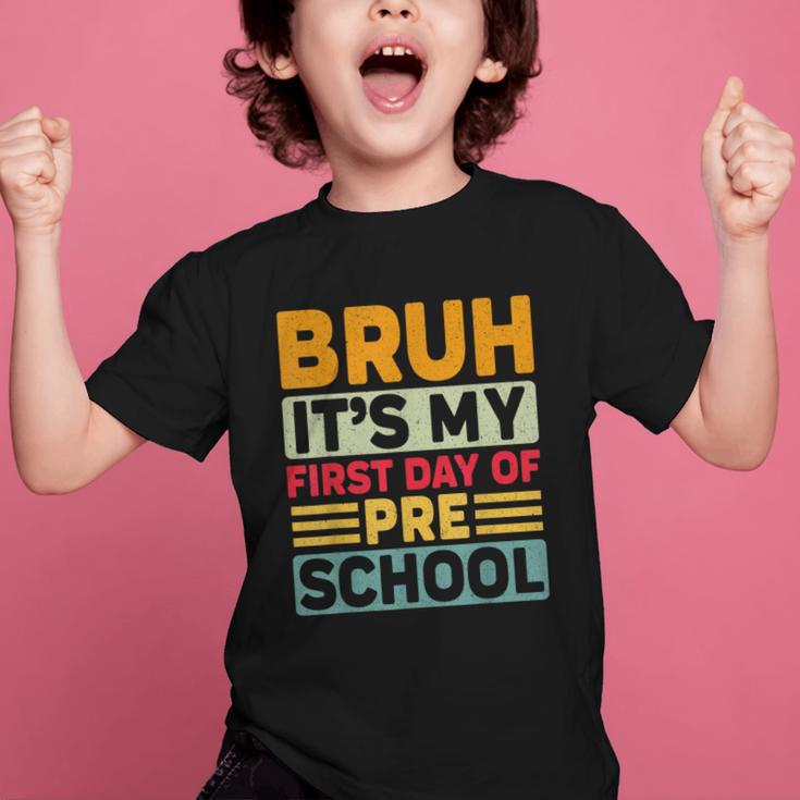 Bruh My First Day Preschool Back To School Preschool Graphic Kid T-Shirt Bruh My First Day Preschool Back To School Preschool Graphic Kid T-Shirt