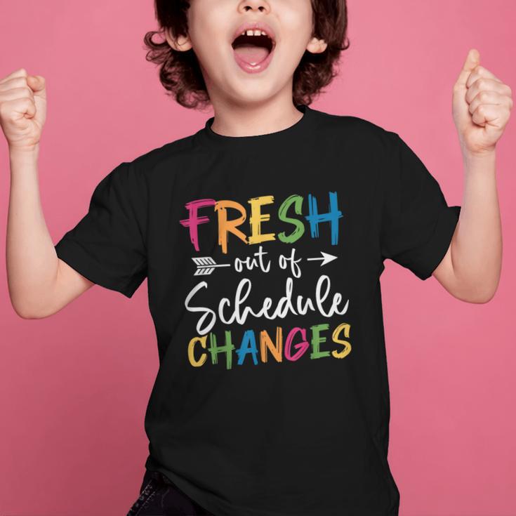 Fresh Out Of Schedule Changes Counselor Back To School Graphic Kid T-Shirt Fresh Out Of Schedule Changes Counselor Back To School Graphic Kid T-Shirt